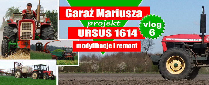 Garaz Mariusza Ursus 1614 vlog 6 Claas Tucano 440 w obiektywie Angeliki