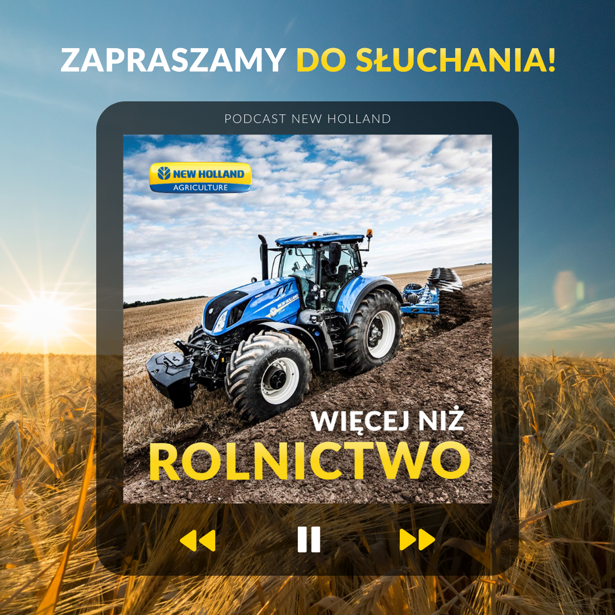 Więcej niż rolnictwo NH Włącz głośnik. New Holland to ?Więcej niż rolnictwo?.